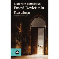 Emevi Devletinin Kuruluşu - R. Stephen Humphreys - Vakıfbank Kültür Yayınları