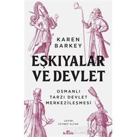 Eşkıyalar ve Devlet - Karen Barkey - Kronik Kitap