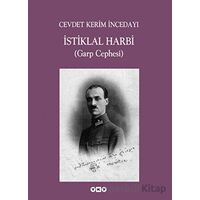 İstiklal Harbi (Garp Cephesi) - Cevdet Kerim İncedayı - Yapı Kredi Yayınları