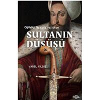 Sultanın Düşüşü - Aysel Yıldız - Fol Kitap