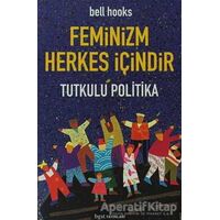 Feminizm Herkes İçindir - Bell Hooks - Bgst Yayınları