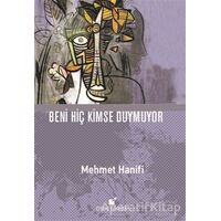 Beni Hiç Kimse Duymuyor - Mehmet Hanifi - Öteki Yayınevi