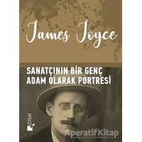 Sanatçının Bir Genç Adam Olarak Portresi - James Joyce - Öteki Yayınevi