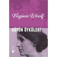 Bütün Öyküleri - Virginia Woolf - Öteki Yayınevi