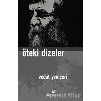 Öteki Dizeler - Vedat Yeniçeri - Öteki Yayınevi