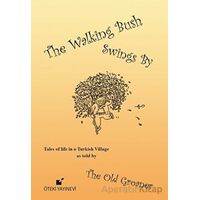 The Walking Bush Swings By - John Laughland - Öteki Yayınevi