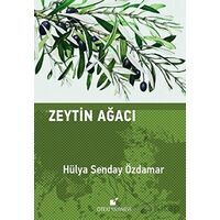 Zeytin Ağacı - Hülya Senday Özdamar - Öteki Yayınevi