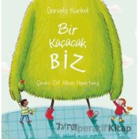 Bir Küçücük Biz - Daniela Kunkel - Nito Kitap