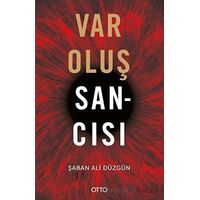 Varoluş Sancısı - Şaban Ali Düzgün - Otto Yayınları