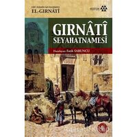 Gırnati Seyahatnamesi - Ebu Hamid Muhammed El Gırnati - Yeditepe Yayınevi