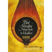 Türk Musikisi Nazariyatı ve Usulleri - İsmail Hakkı Özkan - Ötüken Neşriyat