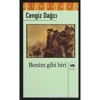 Benim Gibi Biri - Cengiz Dağcı - Ötüken Neşriyat