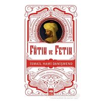 Fatih ve Fetih - İsmail Hami Danişmend - Ötüken Neşriyat