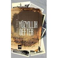 Yüzyıllık Defter - Kübra Pehlivan - Ötüken Neşriyat