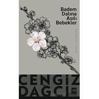 Badem Dalına Asılı Bebekler - Cengiz Dağcı - Ötüken Neşriyat