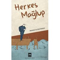 Herkes Mağlup - Numan Altuğ Öksüz - Ötüken Neşriyat