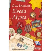 Elveda Alyoşa - Oya Baydar - Can Yayınları