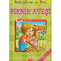 Babişkom ve Ben: Piknik Ateşi - Tamer Demirsu - Altın Kitaplar - Çocuk Kitapları