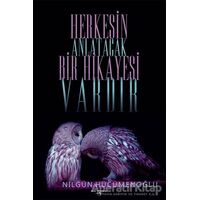 Herkesin Anlatacak Bir Hikayesi Vardır - Nilgün Hücümenoğlu - Sokak Kitapları Yayınları