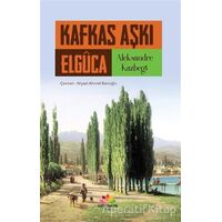 Kafkas Aşkı - Aleksandre Kazbegi - Mevsimler Kitap