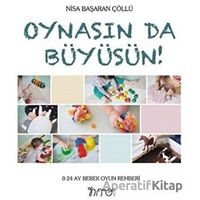 Oynasın Da Büyüsün! - Nisa Başaran Çöllü - Nito Kitap