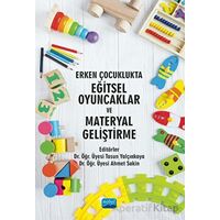 Erken Çocuklukta Eğitsel Oyuncaklar ve Materyal Geliştirme