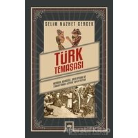 Türk Temaşası - Selim Nüzhet Gerçek - Ötüken Neşriyat