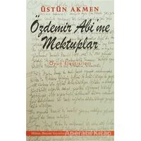 Özdemir Abime Mektuplar - Üstün Akmen - Mitos Boyut Yayınları