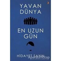 Yavan Dünya - En Uzun Gün - Hidayet Sayın - Cinius Yayınları