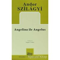 Angelina İle Angelus - Andor Szilagyi - Mitos Boyut Yayınları