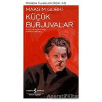 Küçük Burjuvalar - Maksim Gorki - İş Bankası Kültür Yayınları
