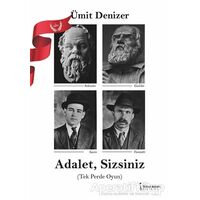 Adalet, Sizsiniz - Ümit Denizer - İkinci Adam Yayınları