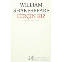Hırçın Kız - William Shakespeare - Helikopter Yayınları