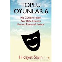 Toplu Oyunlar 6 - Hidayet Sayın - Cinius Yayınları