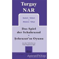 Şehrazatın Oyunu - Das Spiel der Schahrazad (Almanca-Türkçe) - Turgay Nar - Mitos Boyut Yayınları
