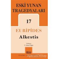 Eski Yunan Tragedyaları 17: Alkestis - Euripides - Mitos Boyut Yayınları