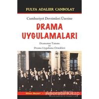 Cumhuriyet Devrimleri Üzerine Drama Uygulamaları - Fulya Adalier Canbolat - Mitos Boyut Yayınları