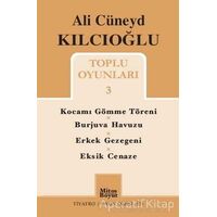 Ali Cüneyd Kılcıoğlu Toplu Oyunları 3 - Ali Cüneyd Kılcıoğlu - Mitos Boyut Yayınları