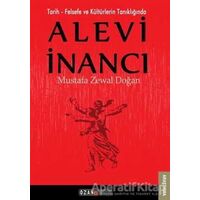 Tarih - Felsefe ve Kültürlerin Tanıklığında Alevi İnancı - Mustafa Zewal Doğan - Ozan Yayıncılık