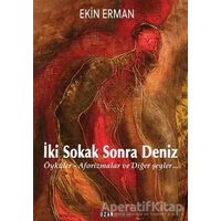 İki Sokak Sonra Deniz - Ekin Erman - Ozan Yayıncılık