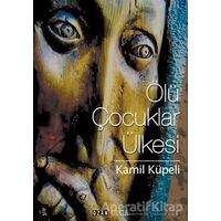 Ölü Çocuklar Ülkesi - Kamil Küpeli - Ozan Yayıncılık