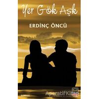 Yer Gök Aşk - Erdinç Öncü - Ozan Yayıncılık