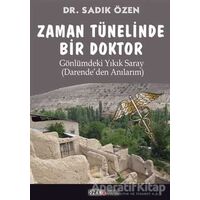 Zaman Tünelinde Bir Doktor - Sadık Özen - Ozan Yayıncılık