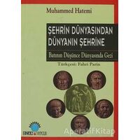 Şehrin Dünyasından Dünyanın Şehrine - Muhammed Hatemi - Ozan Yayıncılık