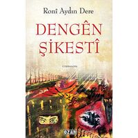 Dengen Şikesti - Roni Aydın Dere - Ozan Yayıncılık