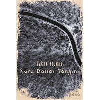 Kuru Dallar Yangını - Özcan Yılmaz - İthaki Yayınları