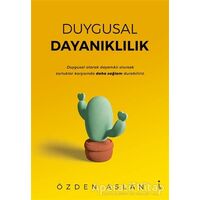 Duygusal Dayanıklılık - Özden Aslan - İkinci Adam Yayınları