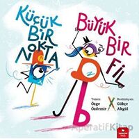 Küçük Bir Nokta, Büyük Bir Fil - Özge Özdemir - Redhouse Kidz Yayınları