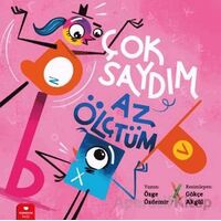 Çok Saydım, Az Ölçtüm - Özge Özdemir - Redhouse Kidz Yayınları