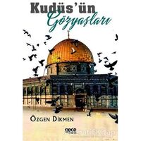 Kudüs’ün Gözyaşları - Özgen Dikmen - Gece Kitaplığı